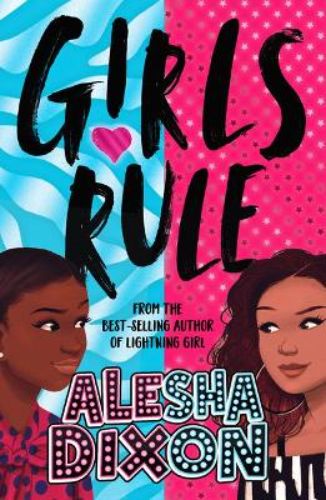 Girls Rule by Alesha Dixon: A heartwarming tale of sisterhood, empowerment, and chaos at 10 Downing Street.