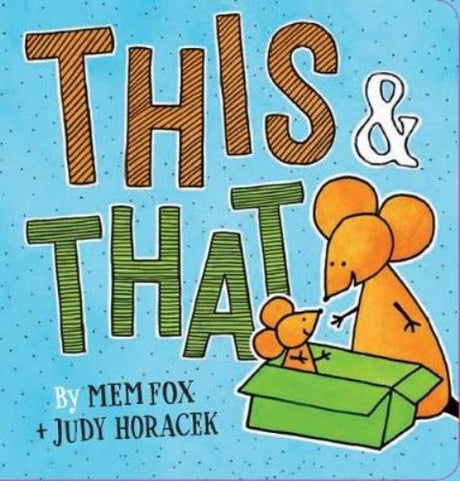 Colorful board book 'This and That' featuring 32 pages of imaginative bedtime stories for toddlers.