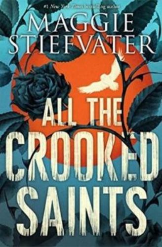 Enchanting cover of 'All the Crooked Saints', a magical realism novel set in Bicho Raro, Colorado, focusing on the Soria family.