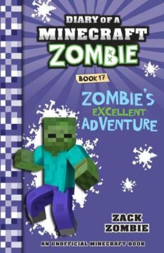 Cover of 'Zombie's Excellent Adventure' featuring Zombie and Steve on a pixelated Minecraft landscape, embarking on a thrilling journey.