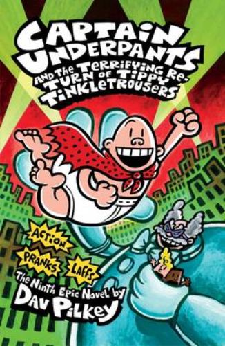 Children's book 'Captain Underpants and the Terrifying Return of Tippy Tinkletrousers' featuring humor and time travel adventure.