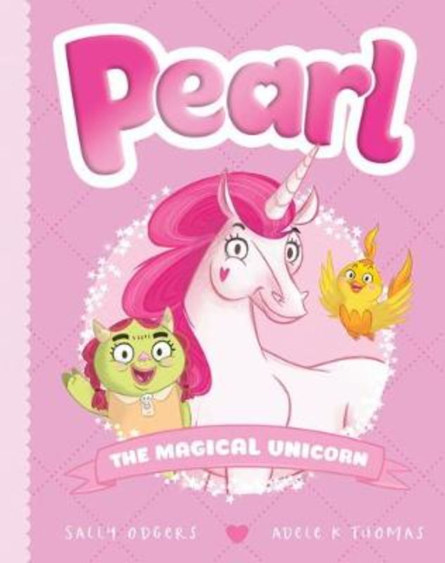 Illustrated cover of 'The Magical Unicorn (Pearl #1)', featuring Pearl the unicorn and her friends in a whimsical adventure.