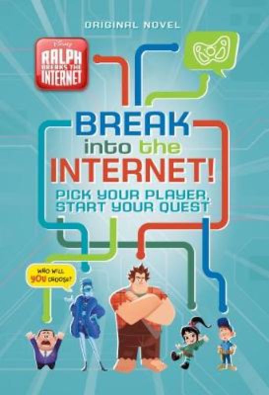 Disney: Ralph Breaks the Internet: Break into the Internet!