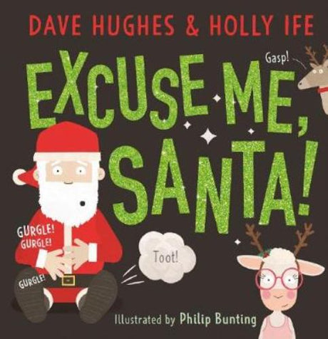 Hardback children's book 'Excuse Me, Santa!' featuring Martha May's festive adventures and generous spirit during Christmas.