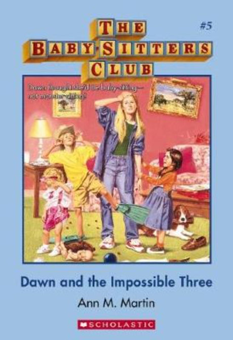 Cover of 'Dawn and the Impossible Three' featuring Dawn, a young girl ready to babysit three lively children.