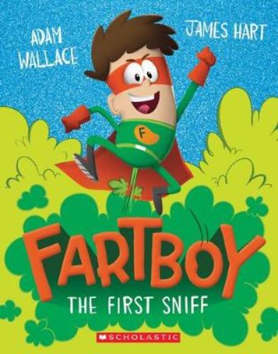 Cover of 'The First Sniff', a hilarious children's book about Martin Kennedy's unexpected adventures with farts.