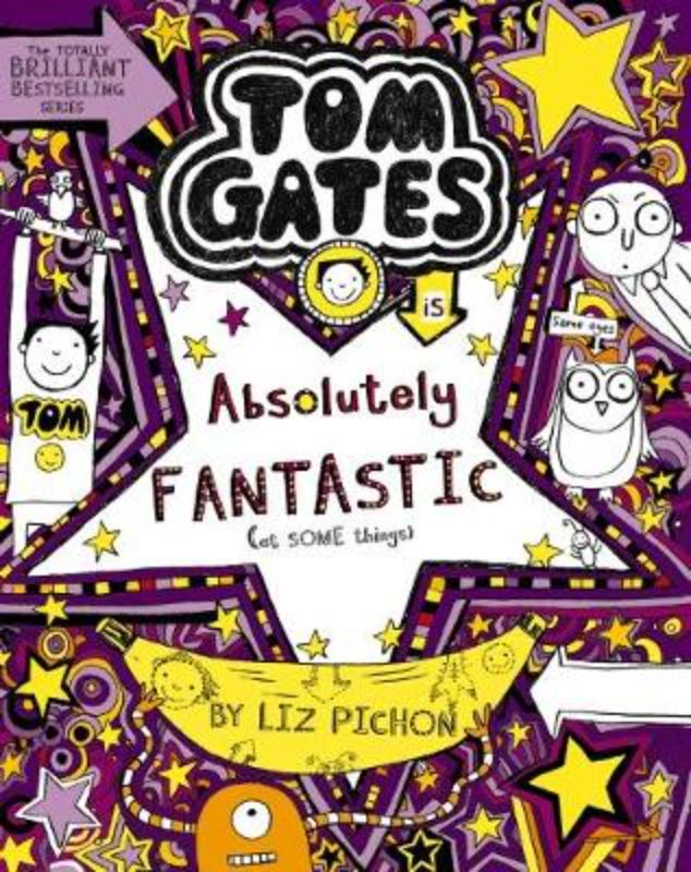 Cover of 'Tom Gates is Absolutely Fantastic' featuring a fun illustration of Tom and his classmates, perfect for young readers.