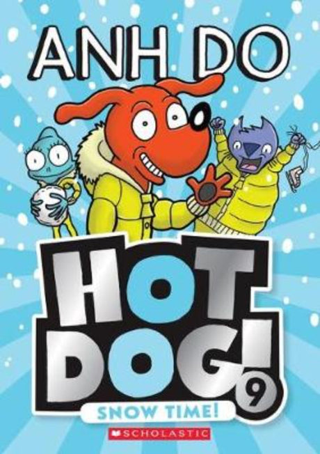 Chapter book cover featuring Hotdog and friends in a snowy landscape, embracing winter adventures and humor.