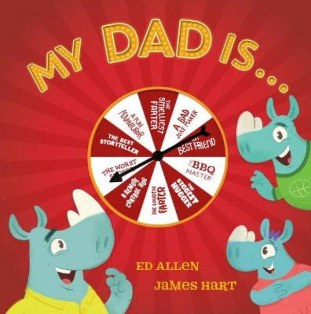 Engaging picture book 'My Dad is...' with an interactive spinner highlighting unique dad qualities and charming illustrations.