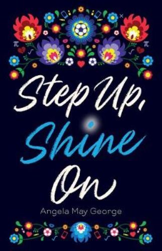 Cover of 'Step Up, Shine On,' featuring a young girl facing high school challenges and friendships, highlighting self-discovery.