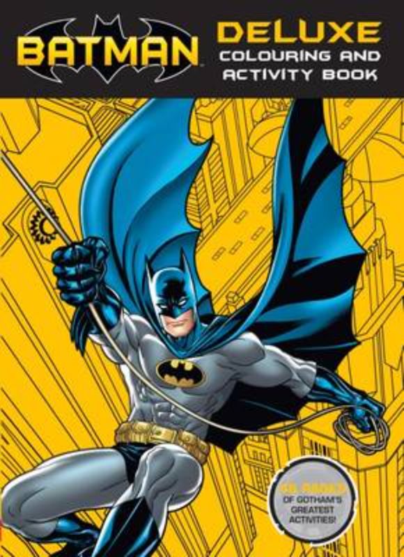 Dc Comics: Batman Deluxe Colouring and Activity Book filled with 48 pages of coloring, puzzles, stickers, and Batman adventures.