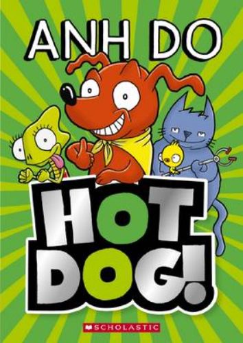 'Hot Dog!' book cover featuring Hotdog the sausage dog and friends on a vibrant adventure to help a baby bird.