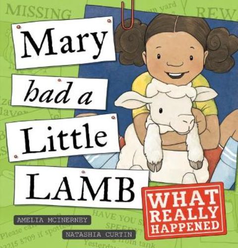 Hardback children's book 'Mary Had a Little Lamb - What Really Happened' featuring vibrant illustrations and an adventurous storyline.