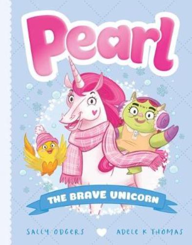 Cover of 'The Brave Unicorn', a children's book featuring Pearl and Tweet on a snowy adventure to find Olive.