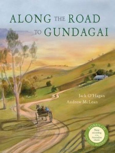 Hardback book 'Along the Road to Gundagai' with beautiful illustrations and a CD recording of the iconic song by Paul McDermott.