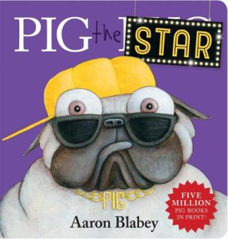 Hardback children's book 'Pig the Star' featuring a show-off pig navigating friendship and jealousy in colorful illustrations.