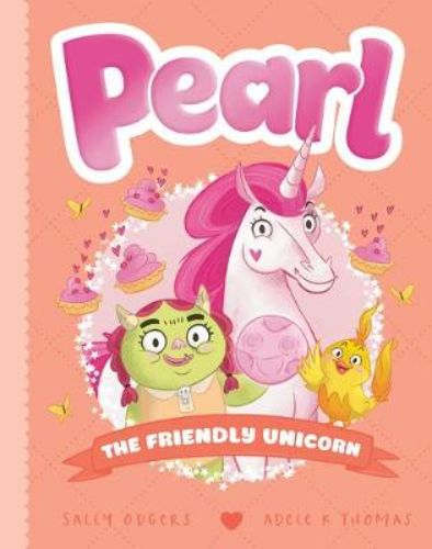 Cover of 'The Friendly Unicorn' book featuring Pearl, Olive, and Tweet on an adventurous day in a colorful meadow.