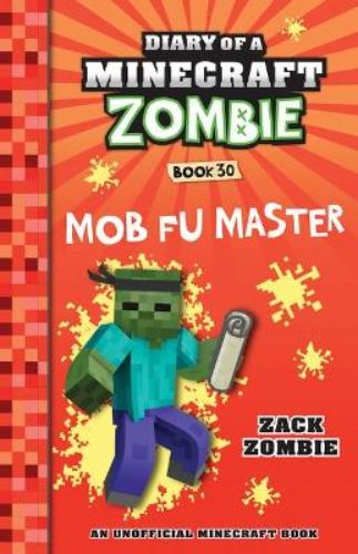 Cover of 'Mob Fu Master' featuring a Minecraft Zombie hero and an Enchanted Scroll in a colorful adventure scene.