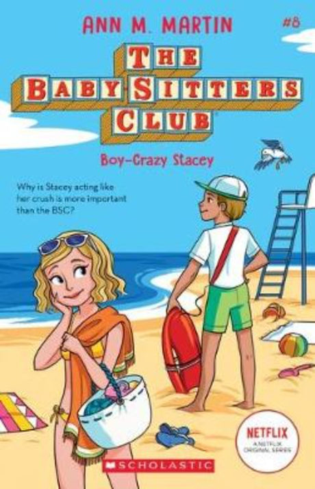 Cover of 'Boy-Crazy Stacey' features vibrant artwork of Stacey and a lifeguard at the beach, highlighting friendship and summer love.