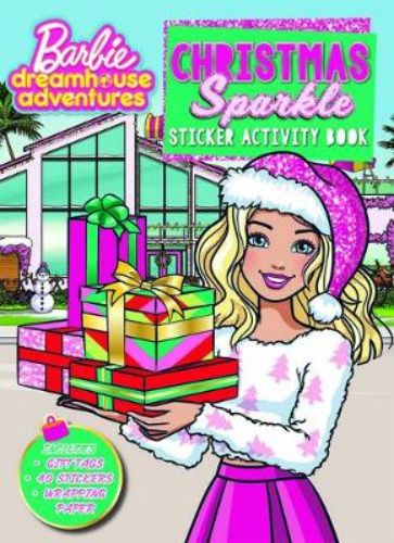 Barbie Dreamhouse Adventures: Christmas Sparkle and Activity Book