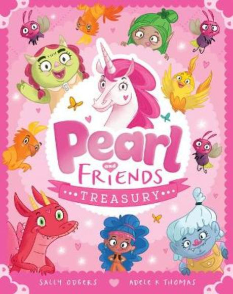 Hardcover novel 'Pearl and Friends Treasury' featuring four whimsical stories of friendship and adventure for kids ages 6-10.