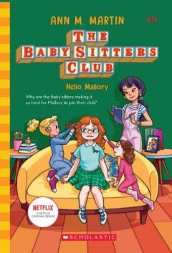 Cover of Baby-Sitters Club #14 Hello, Mallory Netflix Edition, featuring Mallory Pike and themes of friendship and adventure.