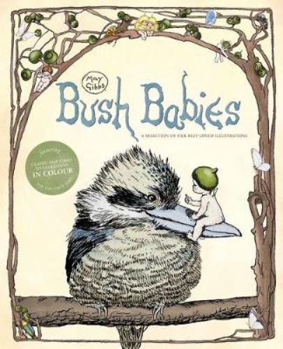 Colorful hardback featuring May Gibbs' enchanting illustrations of Australian bush babies for young readers.