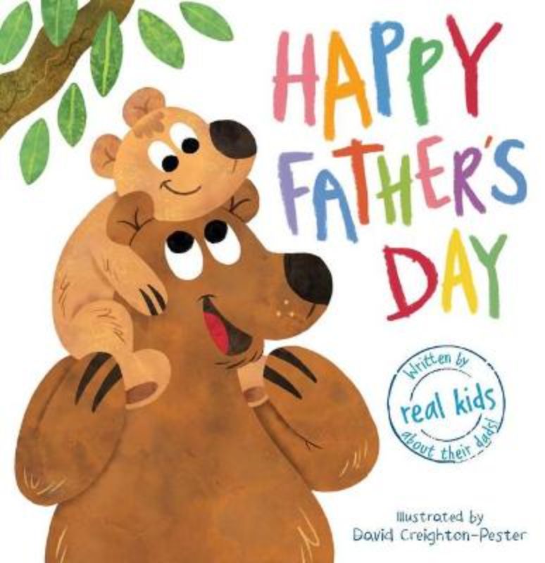 Illustrated hardback 'Happy Father's Day' picture book for children, celebrating the bond with fathers through stories.