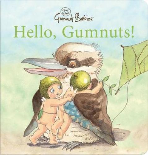 Whimsical board book 'Hello, Gumnuts!' featuring Snugglepot and Cuddlepie exploring Australian bush characters.