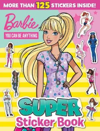 Barbie You Can be Anything: Super Sticker Book