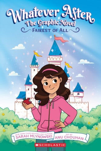 Fairest Of All (Whatever After: The Graphic Novel #1)