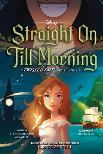 STRAIGHT ON TILL MORNING (DISNEY: A TWISTED TALE GRAPHIC NOVEL)