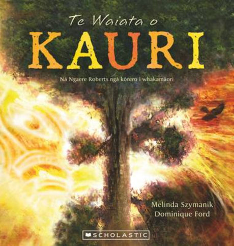 Illustrated children's book, 'The Song of Kauri', celebrating New Zealand's iconic Kauri tree with vibrant art and poetic prose.