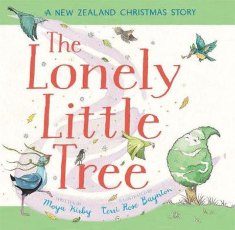 A hardback picture book showing a tiny tree adorned with blossoms and berries, capturing New Zealand's festive spirit.