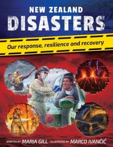 New Zealand Disasters: Our Response, Resilience and Recovery