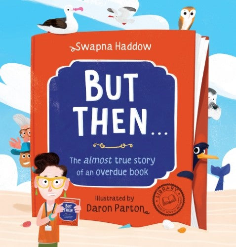 But Then ... The almost true story of an overdue book