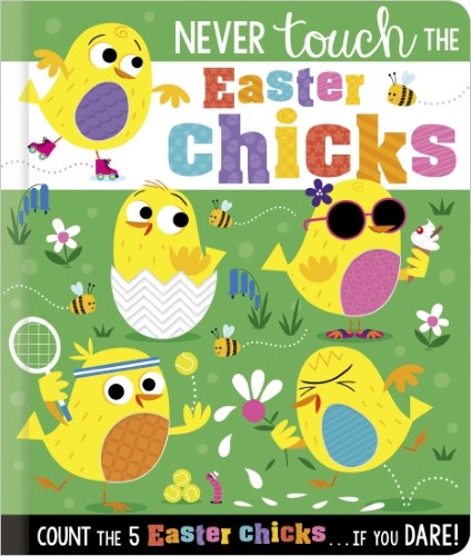Never Touch the Easter Chicks
