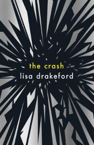 Book cover of 'The Crash', showcasing gripping themes of friendship and trauma after a life-changing car accident.