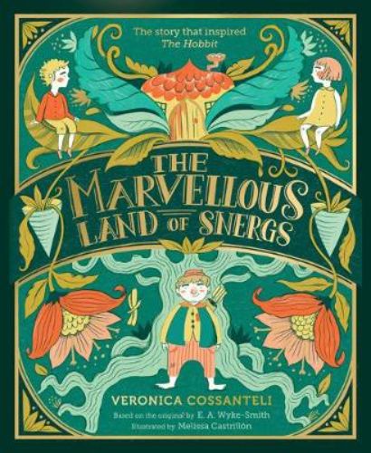 Cover of 'The Marvellous Land of Snergs', featuring whimsical illustrations and adventurous themes of friendship and discovery.