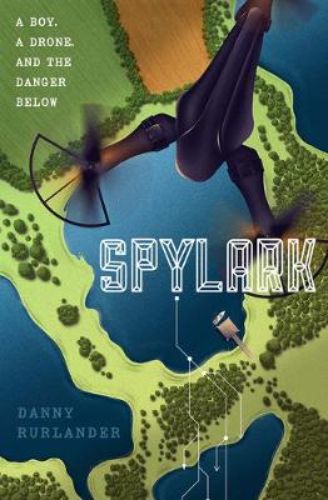 Cover of 'Spylark', featuring Tom and his drone Skylark soaring over the Lake District, symbolizing adventure and bravery.