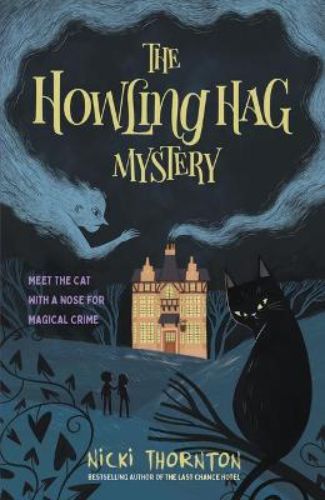 The Howling Hag Mystery paperback featuring Raven Charming and a talking cat on a magical sleuthing adventure.