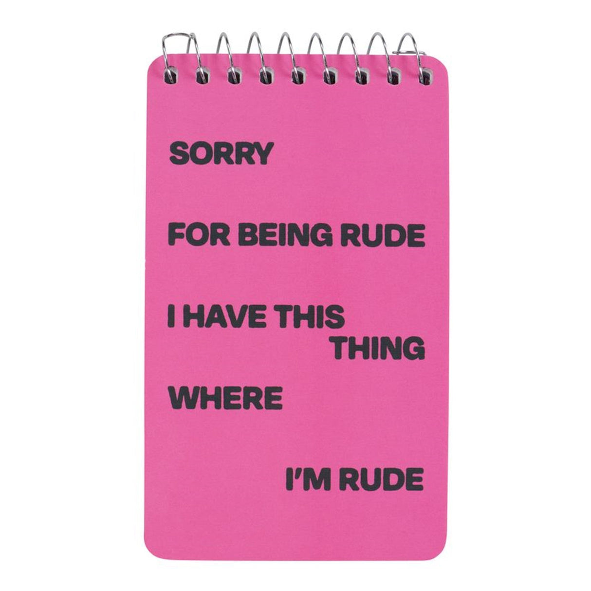Spiral Notebooks  - Being Rude