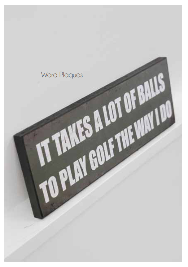 Shelf Plaque - "Play Golf The Way I Do" - 40 X 14CM