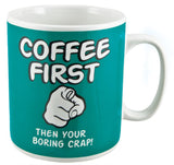 Giant Mug - Coffee First (12.5cm)