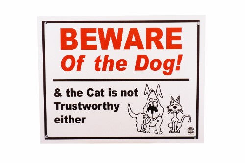 Plastic Sign -  'Beware of The Dog & The Cat'