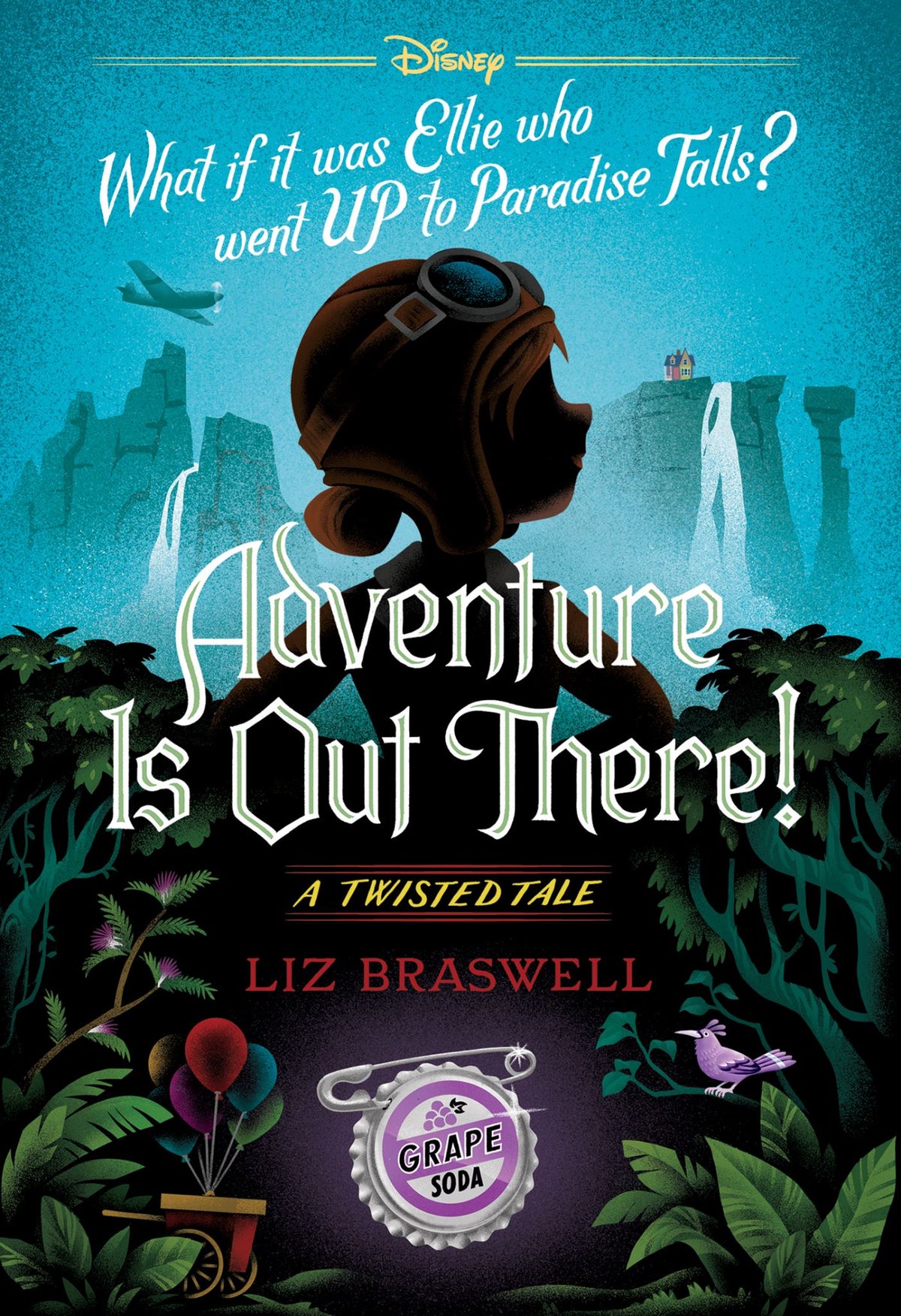 Adventure Is Out There! - Disney: A Twisted Tale Book 24