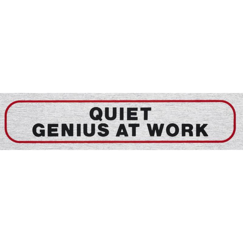 Self Adhesive Sign Quiet Genius At Work