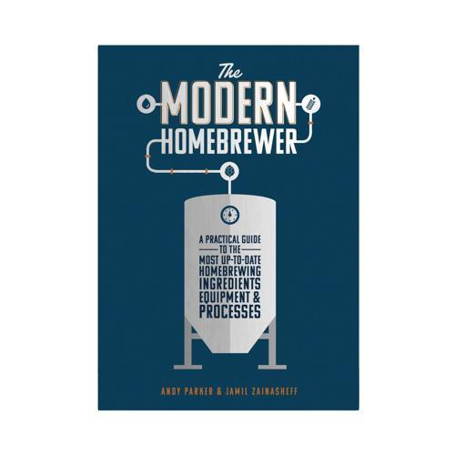 The Modern Homebrewer Beer Brewing Book