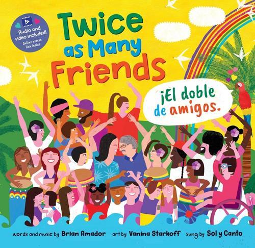Twice as Many Friends / El doble de amigos (English and Spanish Edition)