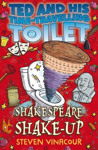 Ted and His Time-Travelling Toilet: Shakespeare Shake-Up